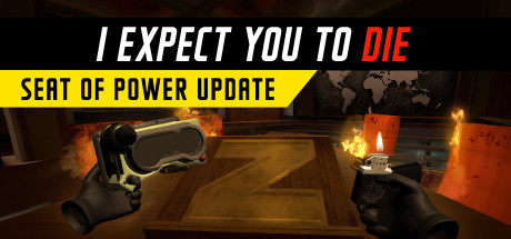 I expect you to die