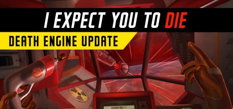 I expect you to die